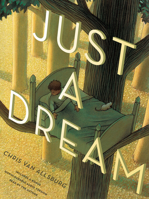 Title details for Just a Dream 25th Anniversary Edition by Chris Van Allsburg - Wait list
